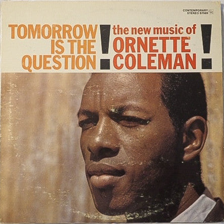 Coleman, Ornette - Tomorrow Is The Question! [Vinyl] [Second Hand]