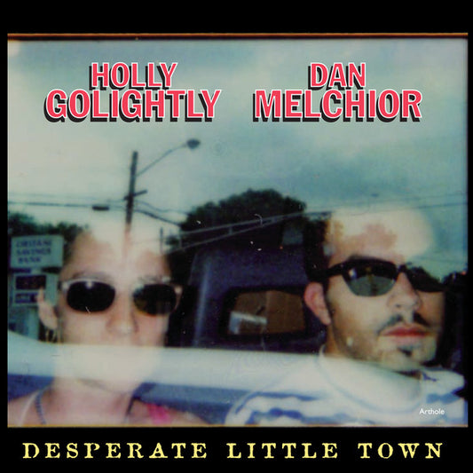 Golightly, Holly and Dan Melchior - Desperate Little Town [Vinyl] [Second Hand]