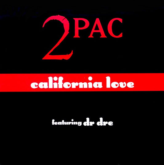 2PAC - California Love Ft. Dr Dre and Roger Trout [12 Inch Single] [Second Hand]