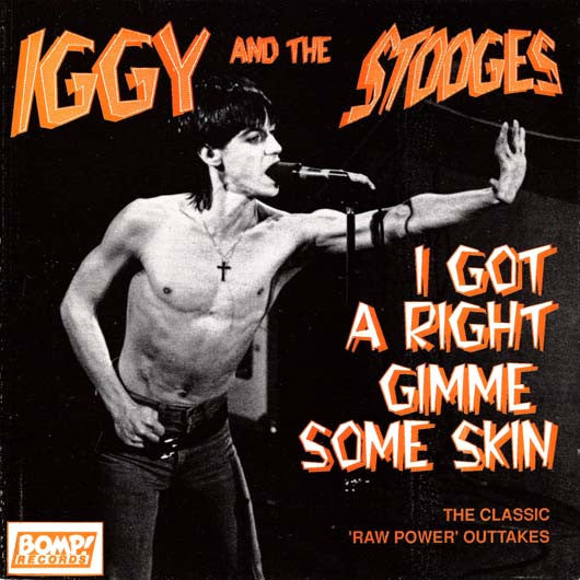 Iggy and The Stooges - I Got A Right [12 Inch Single] [Second Hand]