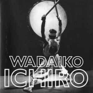 Wadaiko Ichiro - Wadaiko Ichiro [CD] [Second Hand]