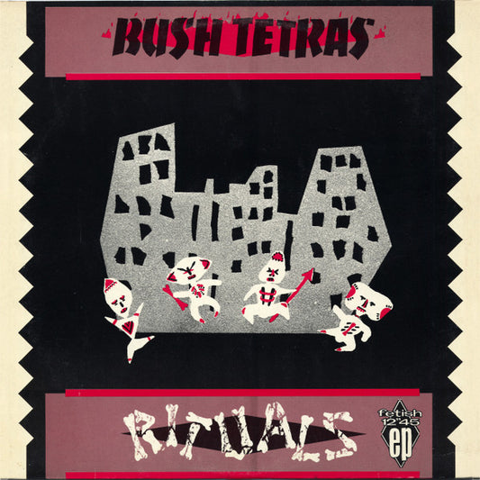 Bush Tetras - Rituals [12 Inch Single] [Second Hand]