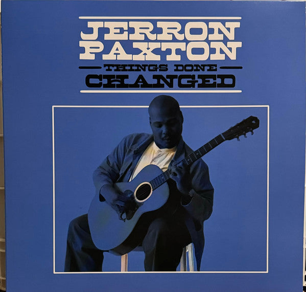 Paxton, Jerron - Things Done Changed [Vinyl] [Second Hand]
