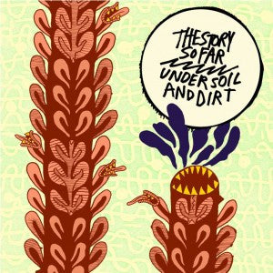 Story So Far - Under Soil And Dirt [Vinyl] [Second Hand]