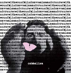 Nurse With Wound / Blind Cave Salamander - Cabbalism [Vinyl] [Second Hand]