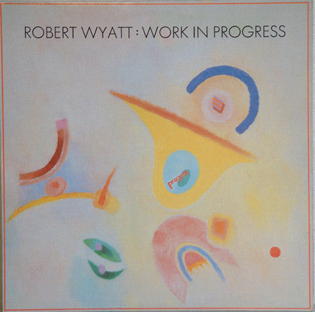 Wyatt, Robert - Work In Progress [12 Inch Single] [Second Hand]