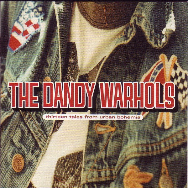 Dandy Warhols - Thirteen Tales From Urban Bohemia [CD] [Second Hand]