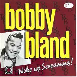 Bland, Bobby - Woke Up Screaming! [Vinyl] [Second Hand]