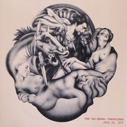 Taj Mahal Travellers - July 15, 1972 [Vinyl] [Second Hand]