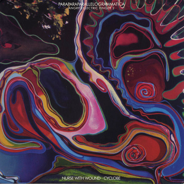 Nurse With Wound / Cyclobe - Paraparaparallelogrammatica (Angry [Vinyl] [Second Hand]