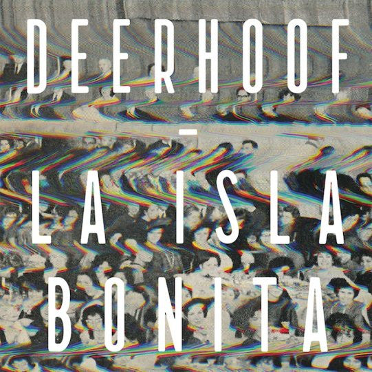 Deerhoof - La Isla Bonita [Vinyl] [Second Hand]