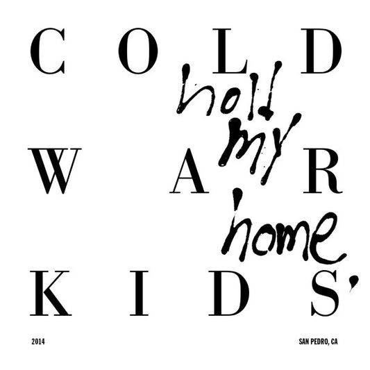 Cold War Kids - Hold My Home [Vinyl] [Second Hand]
