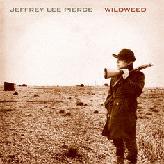 Pierce, Jeffrey Lee - Wildweed [Vinyl] [Second Hand]