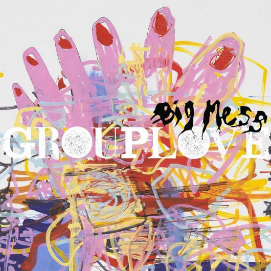 Grouplove - Big Mess [Vinyl] [Second Hand]