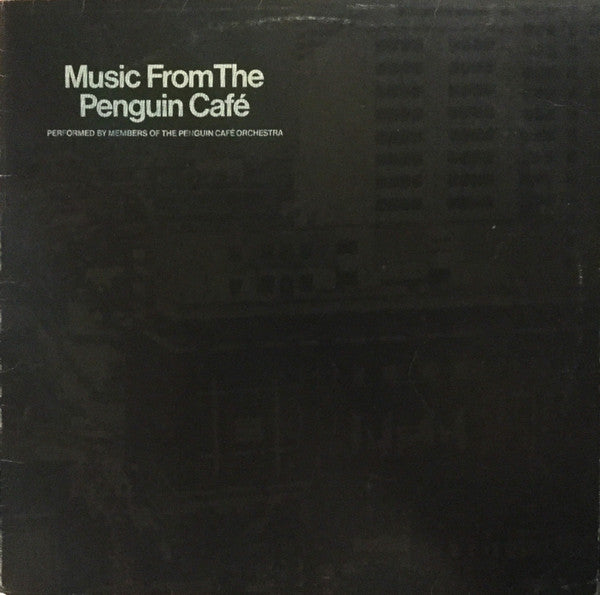 Penguin Cafe Orchestra - Music From The Penguin Cafe [Vinyl] [Second Hand]