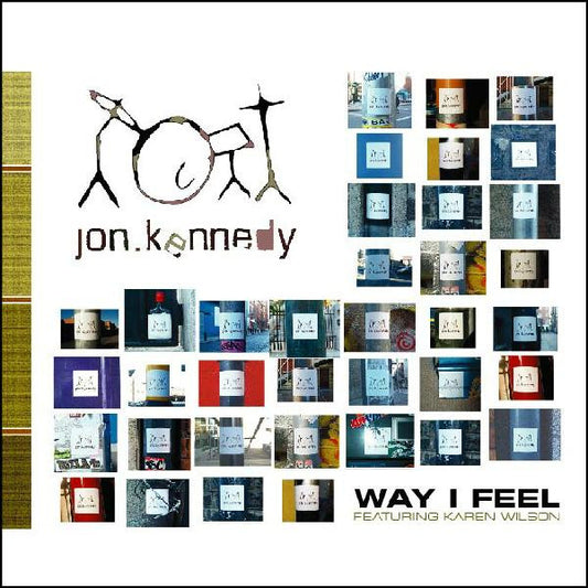 Kennedy, Jon - Way I Feel Feat. Karen Wilson [12 Inch Single] [Second Hand]