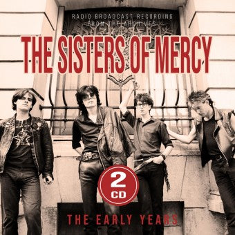 Sisters Of Mercy - Early Years: 2CD [CD]