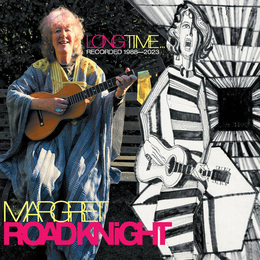 Roadknight, Margret - Long Time (Recorded 1988-2023) [CD]