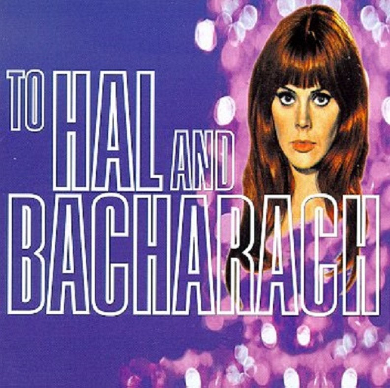Various - To Hal And Bacharach [CD] [Second Hand]