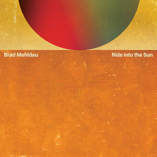 Mehldau, Brad - Ride Into The Sun [Vinyl]