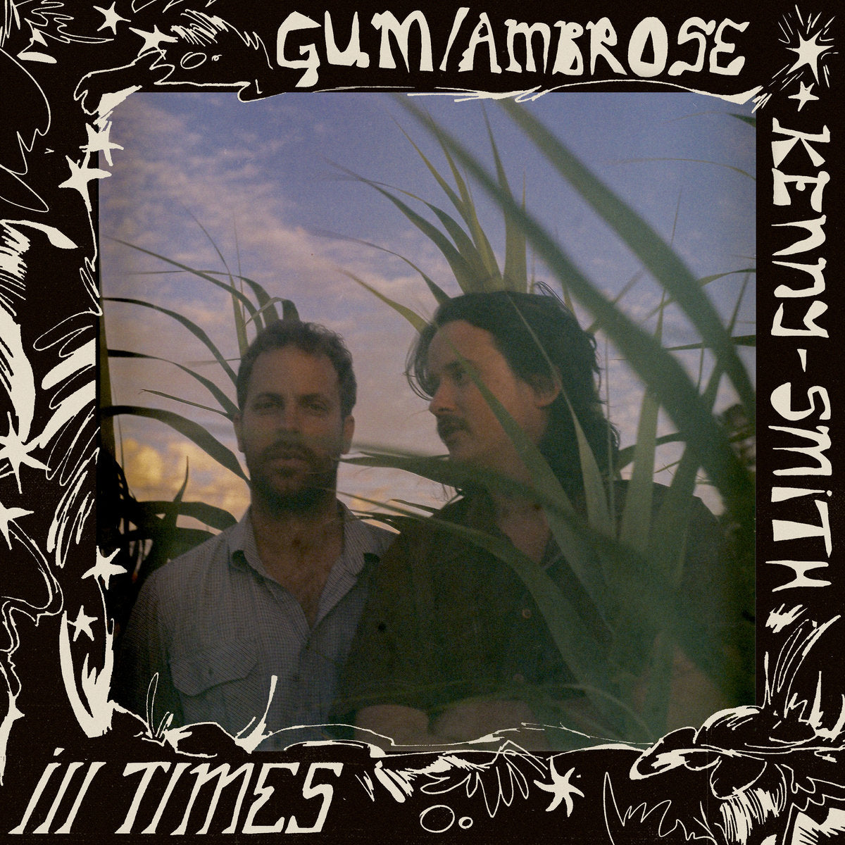 Gum / Ambrose Kenny-Smith - Ill Times [Vinyl]