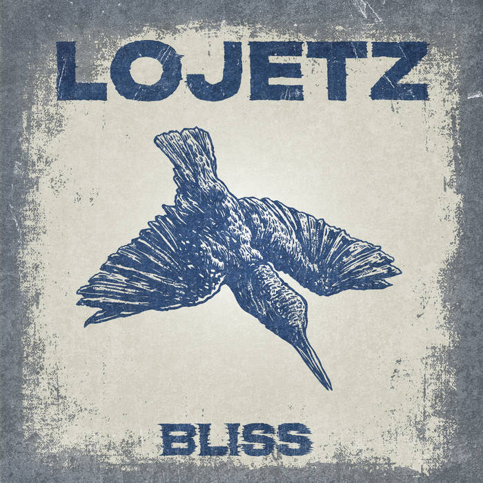 Lojetz - Bliss [Vinyl]