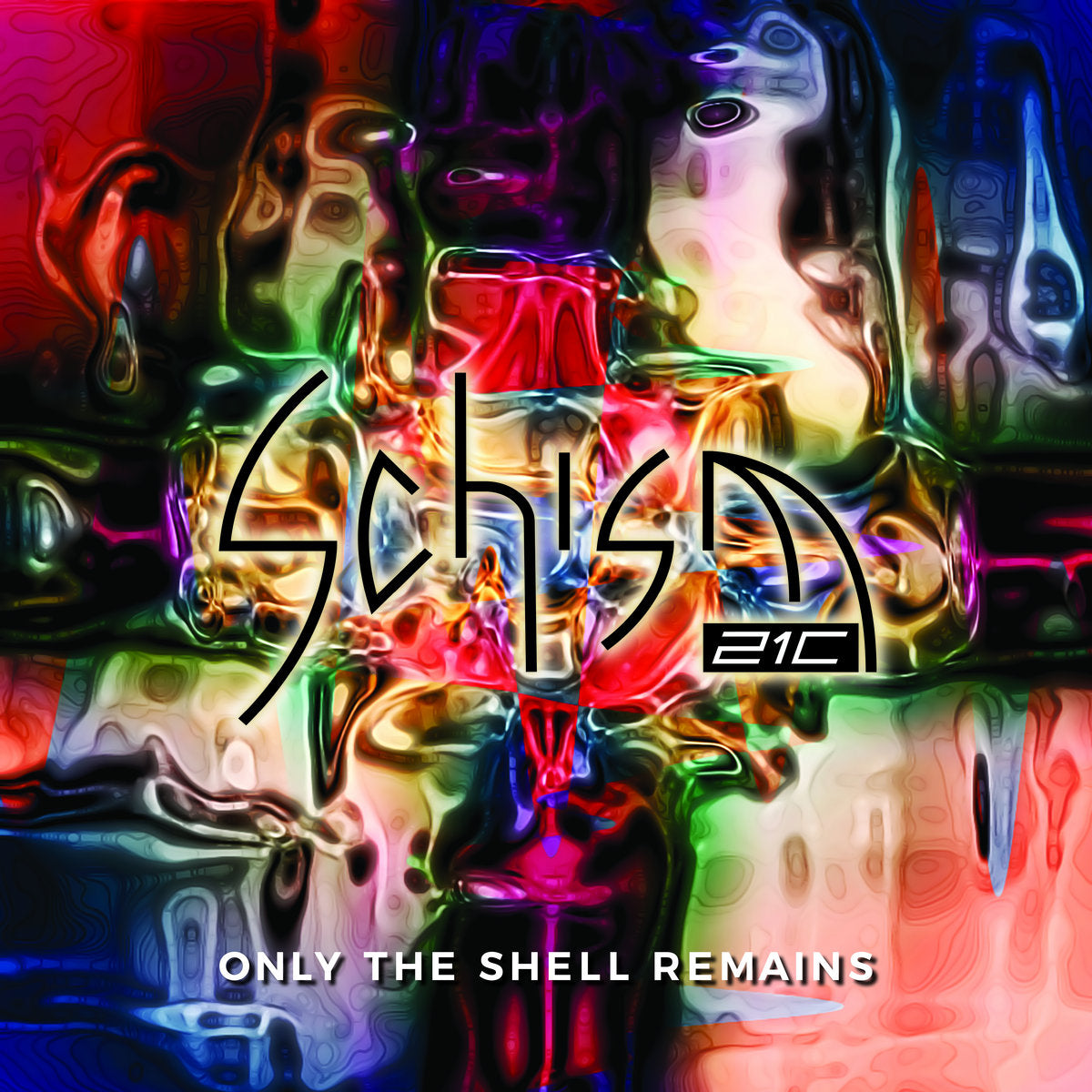 Schism 21C - Only The Shell Remains [Vinyl]