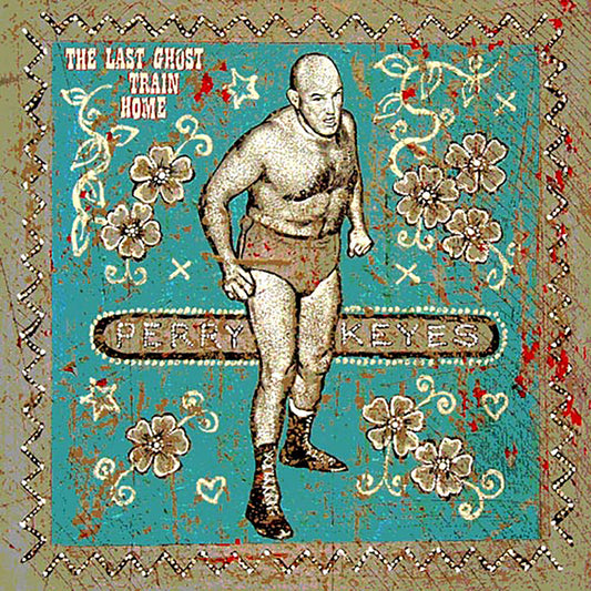 Keyes, Perry - Last Ghost Train Home [CD] [Second Hand]