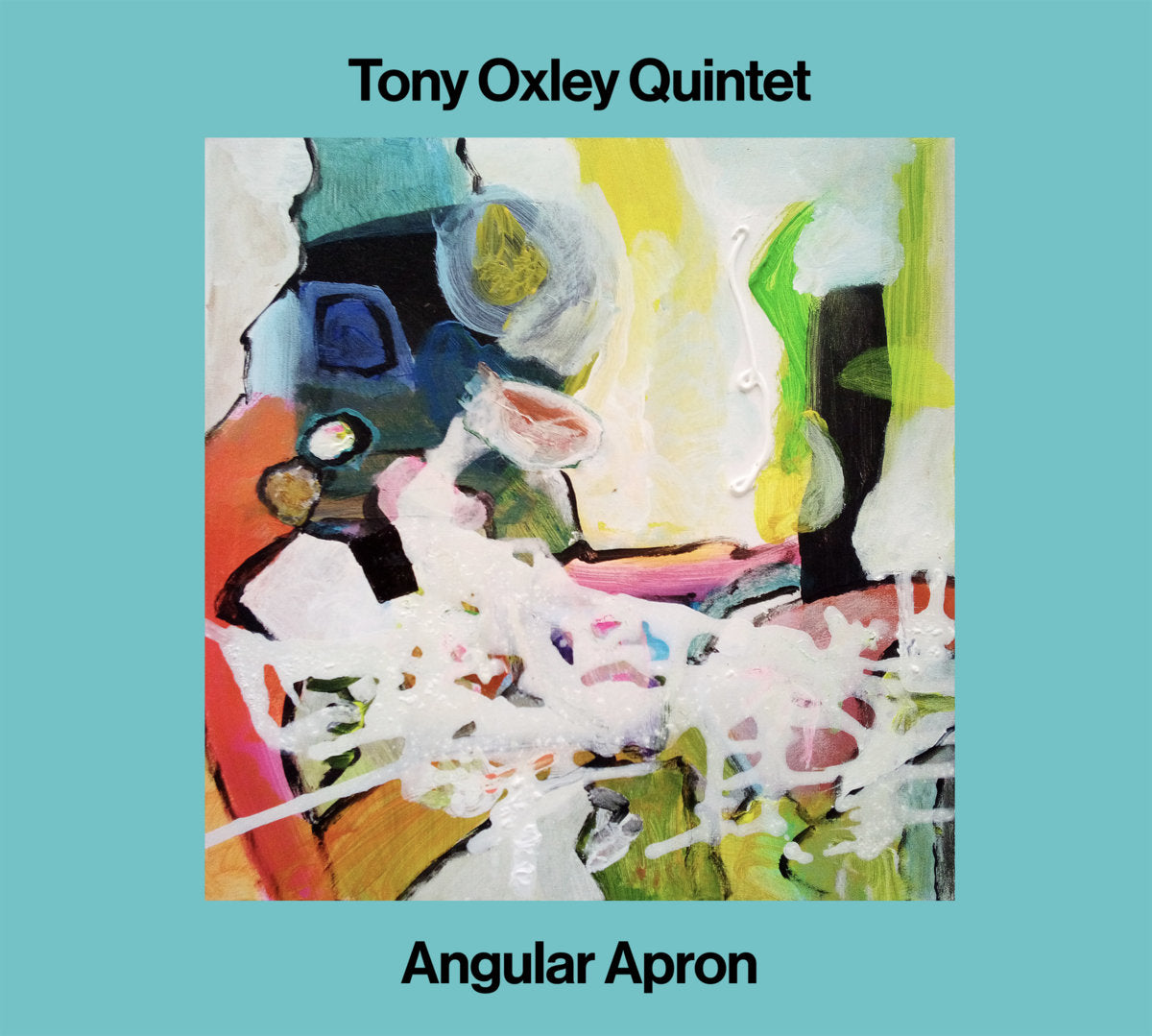 Oxley, Tony Quintet - Angular Apron [CD]