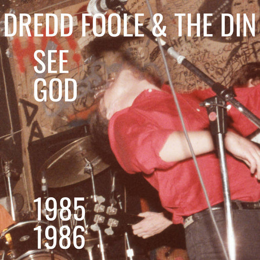 Foole, Dredd and The Din - See God (1985-1986): 2CD [CD]