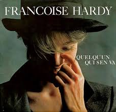 Hardy, Francoise - Quel Qu'un Qui S'en Va [Vinyl] [Second Hand]