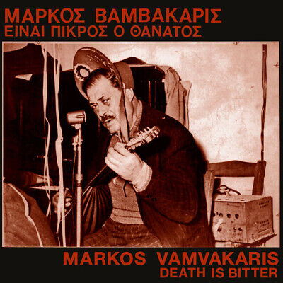 Vamvakaris, Markos - Death Is Bitter [Vinyl]